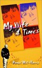 My Wife  Times