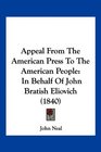 Appeal From The American Press To The American People In Behalf Of John Bratish Eliovich