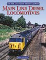 The Rise and Fall of British Railways Main Line Diesel Locomotives
