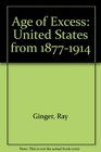Age of Excess United States from 18771914
