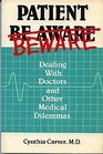 Patient Beware Dealing With Doctors