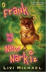 Frank and the New Narkiz