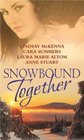 Snowbound Together Stranded with the Sexy Healer / Trapped in His Arms / Snowbound with Her Ex / Captive with the Bad Boy