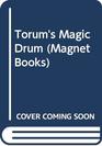 TORUM'S MAGIC DRUM