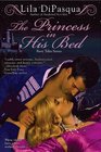 The Princess in His Bed: The Marquis' New Clothes / The Lovely Duckling / The Princess and the Diamonds (Fiery Tales Collection)