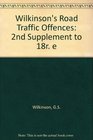 Wilkinson's Road Traffic Offences 2nd Supplement to the 18th Edition
