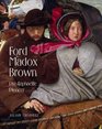 Ford Madox Brown PreRaphaelite Pioneer