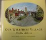 Our Wiltshire Village Steeple Ashton