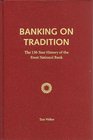 Banking on tradition The 130year history of the Frost National Bank