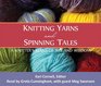 Knitting Yarns and Spinning Tales