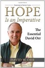 Hope Is an Imperative The Essential David Orr