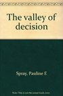 The valley of decision