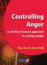 Controlling Anger A Solution Focused Approach for Young People