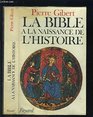 La Bible a la naissance de l'histoire Au temps de Saul David et Salomon