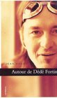 Autour de Dd Fortin