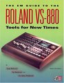 The EM Guide to the Roland VS880