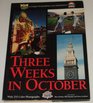 Three Weeks in October Three Weeks in the Life of the Bay Area the 1989 World Series and the Loma Prieta Earthquake