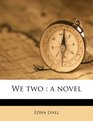 We two a novel