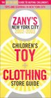 Zany's New York City Children's Toy and Clothing Store Guide 20022003