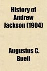 History of Andrew Jackson
