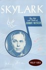 Skylark The Life and Times of Johnny Mercer