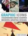 Graphic Icons Visionaries Who Shaped Modern Graphic Design
