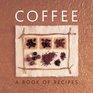 Coffee A Book of Recipes