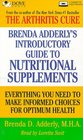Brenda Adderly's Introductory Guide to Nutritional Supplements Everything You Need to Make Informed Choices for Optimum Health