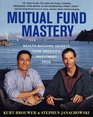 Mutual Fund Mastery WealthBuilding Secrets From America's Investment Pros