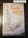 Early Tahiti As the Explorers Saw It 17671797