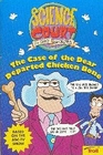 The Case of the Dear Departed Chicken Bone (Science Court, Bk 1)