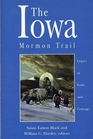 The Iowa Mormon Trail: Legacy of Faith and Courage