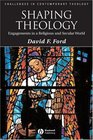 Shaping Theology Engagements in a Religious and Secular World