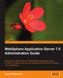 WebSphere Application Server 70 Administration Guide