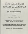 The Conscious Dying Workbook