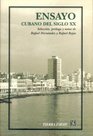 Ensayo Cubano Del Siglo Xx Seleccion Prologo Y Notas De Rafael Hernandez Y Rafael Rojas