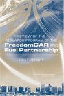 Review of the Research Program of the FreedomCAR and Fuel Partnership First Report