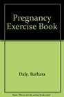 The pregnancy exercise book