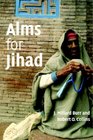 Alms for Jihad Charity and Terrorism in the Islamic World