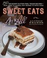 Sweet Eats for All 250 Decadent GlutenFree Vegan Recipesfrom Candy to Cookies Puff Pastries to Petits Fours
