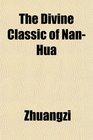 The Divine Classic of NanHua