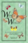 Wings of the World An Alphabet Activity Book on Butterflies
