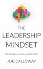 The Leadership Mindset How Today's Successful Business Leaders Think
