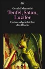Teufel Satan Luzifer Universalgeschichte des Bsen