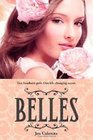 Belles Two Southern Girls One Lifechanging Secret