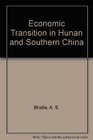 ECONOMIC TRANSITION IN HUNAN AND SOUTHERN CHINA