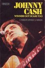 Johnny Cash Winners got Scars Too