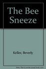 The Bee Sneeze