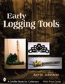 Early Logging Tools