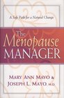 The Menopause Manager A Safe Path for a Natural Change